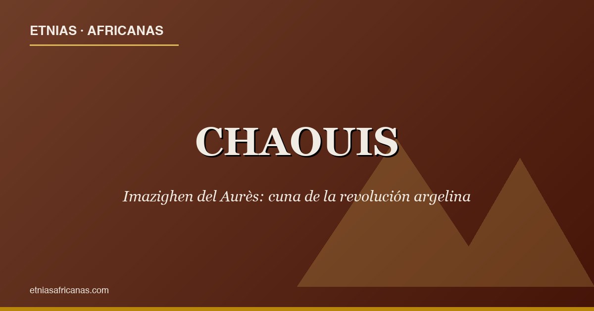 Chaouis: Imazighen del Aurès