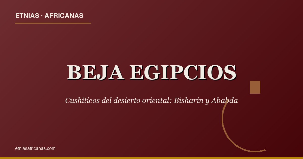 Beja egipcios: cushíticos del Mar Rojo